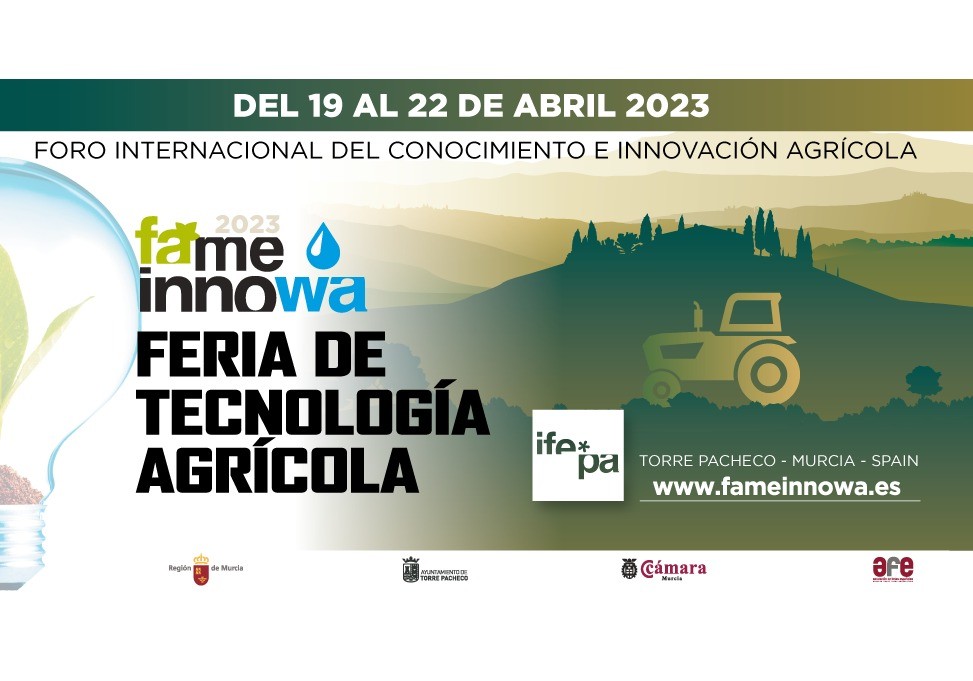 FAME INNOWA, la Feria de Tecnología Agrícola se celebrará del 19 al 22 de abril de 2023